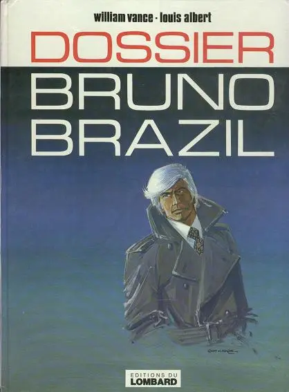 Couverture de l'album Bruno Brazil Tome 10 Dossier Bruno Brazil