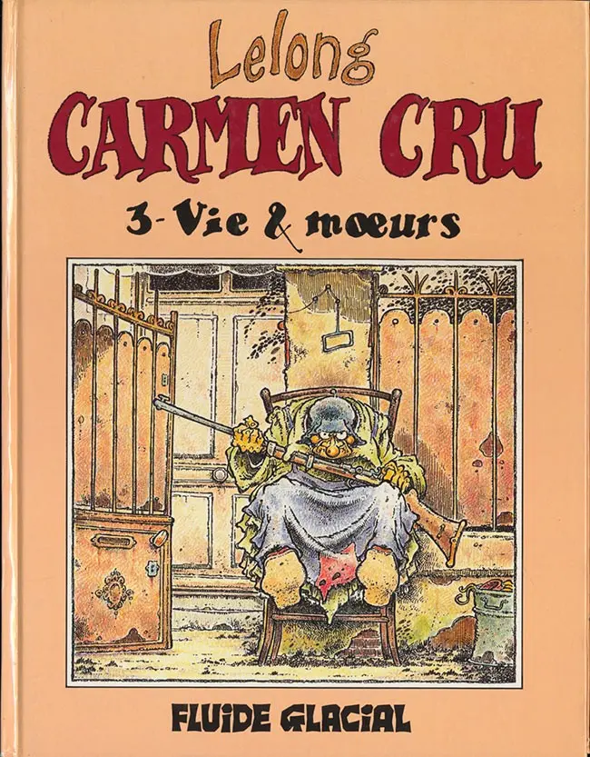 Couverture de l'album Carmen Cru Tome 3 Vie & mœurs