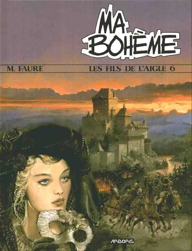 Couverture de l'album Les Fils de l'aigle Tome 6 Ma bohème