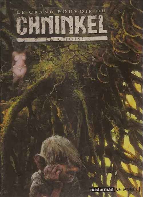 Couverture de l'album Le Grand pouvoir du Chninkel Tome 2 Le choisi