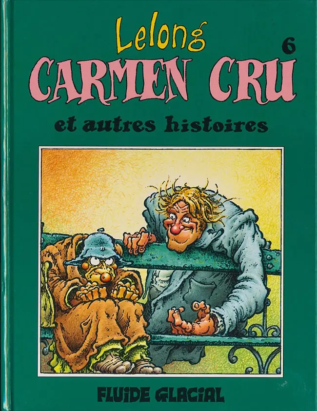 Couverture de l'album Carmen Cru Tome 6 Et autres histoires