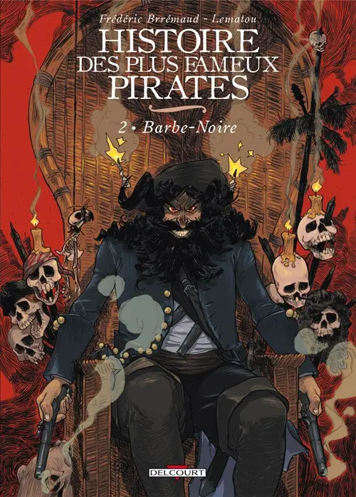 Couverture de l'album Histoire des plus fameux pirates Tome 2 Barbe-Noire