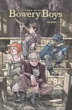 Couverture de l'album Bowery Boys Nos pères