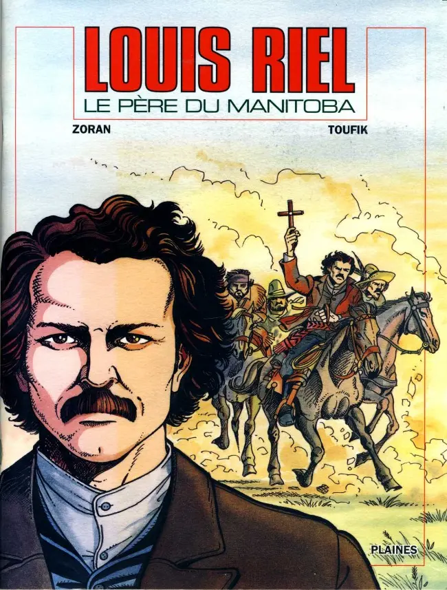 Couverture de l'album Louis Riel Le père du Manitoba