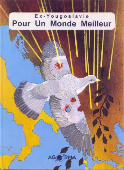 Couverture de l'album Ex-Yougoslavie Pour un monde meilleur