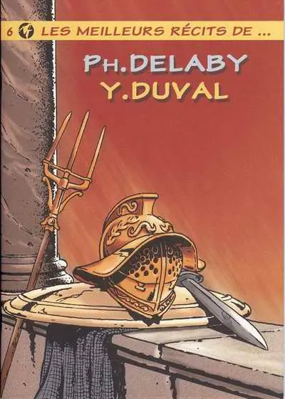 Couverture de l'album Les meilleurs récits de... Tome 6 Ph. Delaby