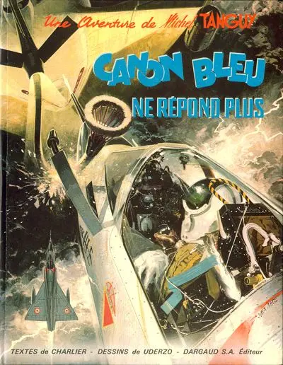 Couverture de l'album Tanguy et Laverdure Tome 6 Canon bleu ne répond plus