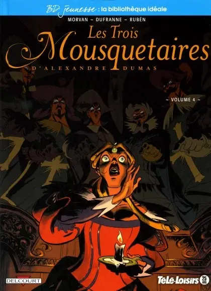 Couverture de l'album Les Trois Mousquetaires Volume 4