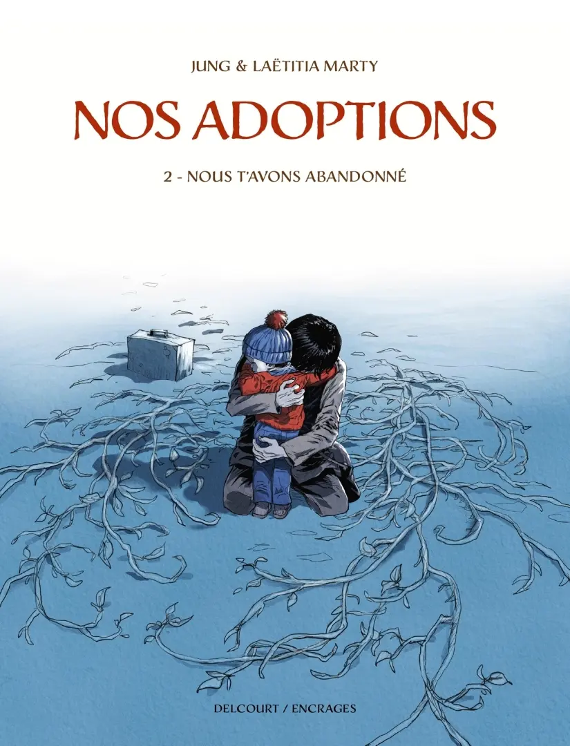 Couverture de l'album Nos adoptions 2 Nous t'avons abandonné