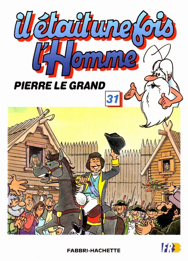 Couverture de l'album Il était une fois l'homme Tome 31 Pierre le Grand