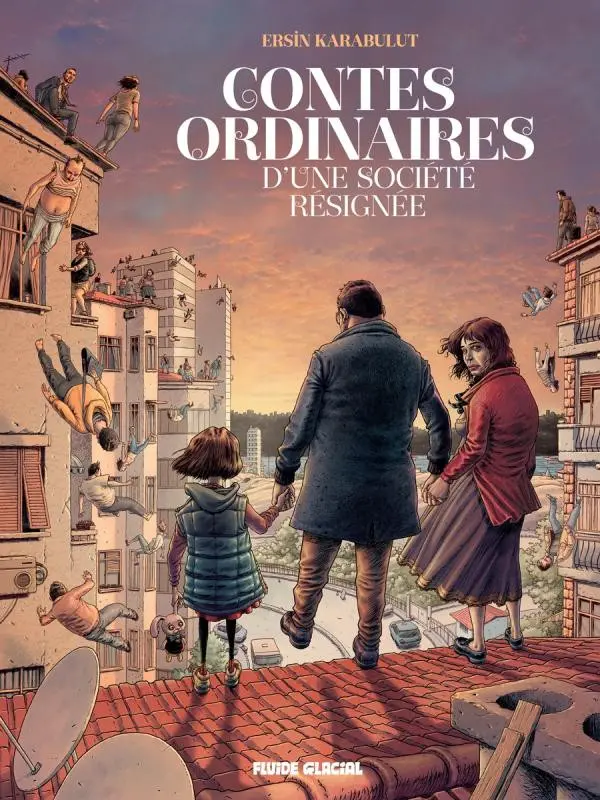 Couverture de l'album Les contes ordinaires d'Ersin Karabulut 1 Contes ordinaires d'une société résignée