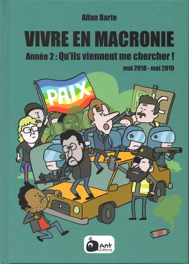 Couverture de l'album Vivre en Macronie Année 2 Qu'ils viennent me chercher ! - mai 2018-mai 2019