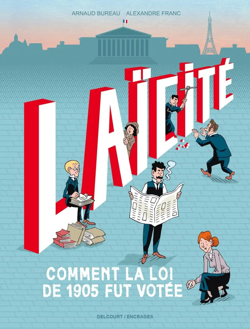 Couverture de l'album Laïcité Comment la loi de 1905 fut votée