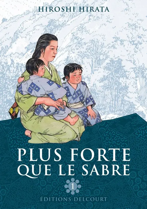 Couverture de l'album Plus forte que le sabre Tome 1