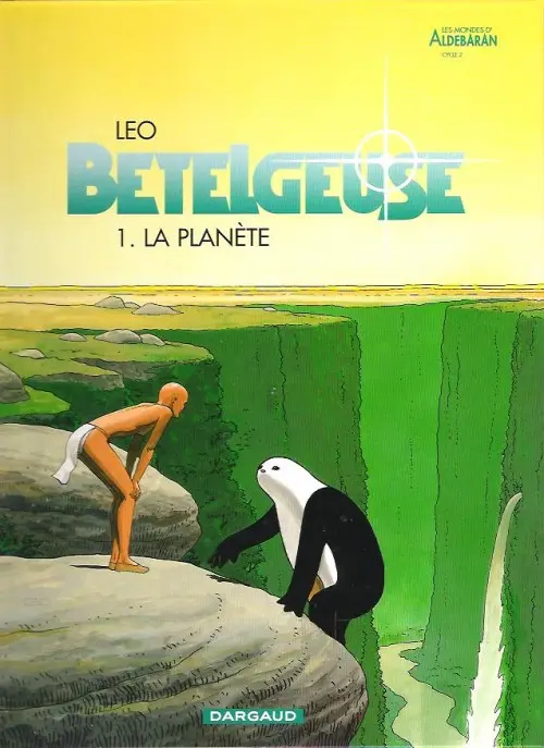 Couverture de l'album Bételgeuse Tome 1 La planète