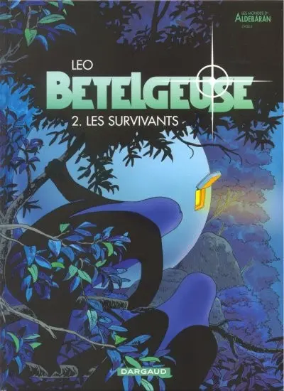 Couverture de l'album Bételgeuse Tome 2 Les survivants