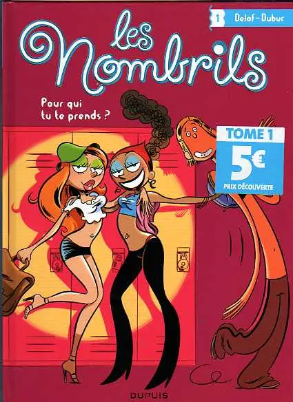 Couverture de l'album Les Nombrils Tome 1 Pour qui tu te prends ?