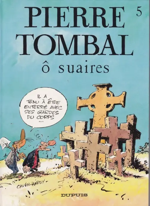 Couverture de l'album Pierre Tombal Tome 5 Ô suaires