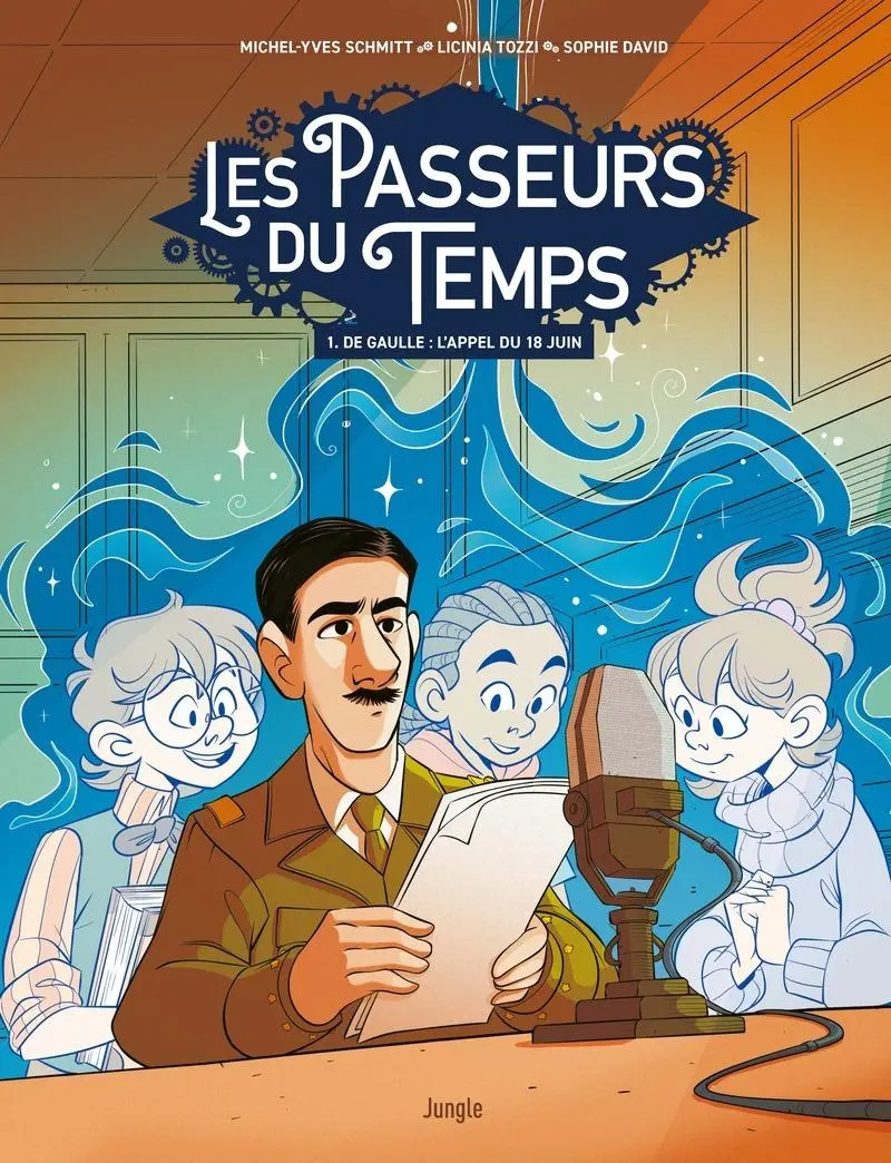 Couverture de l'album Les passeurs de temps 1 De Gaulle : l'appel du 18 juin