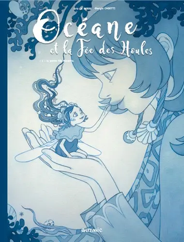 Couverture de l'album Océane et la Fée des Houles 1 Mon amie Bleuette