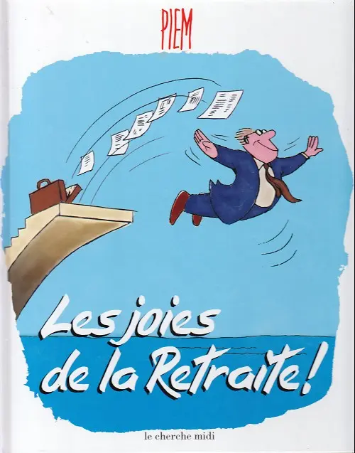 Couverture de l'album Les joies de la retraite !