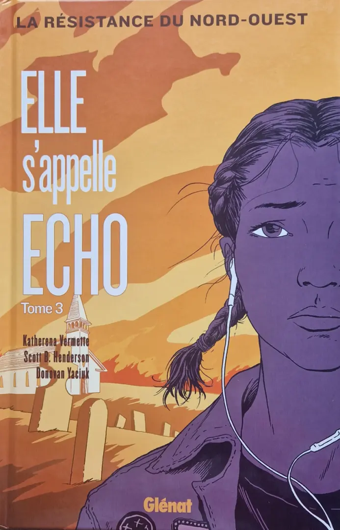 Couverture de l'album Elle s'appelle Echo Tome 3 La résistance du Nord-Ouest