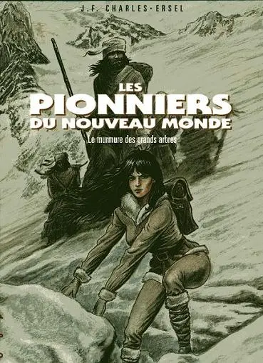 Couverture de l'album Les Pionniers du Nouveau Monde Tome 12 Le murmure des grands arbres