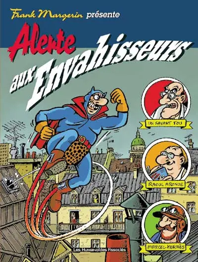 Couverture de l'album Frank Margerin présente... N° 1 Alerte aux envahisseurs