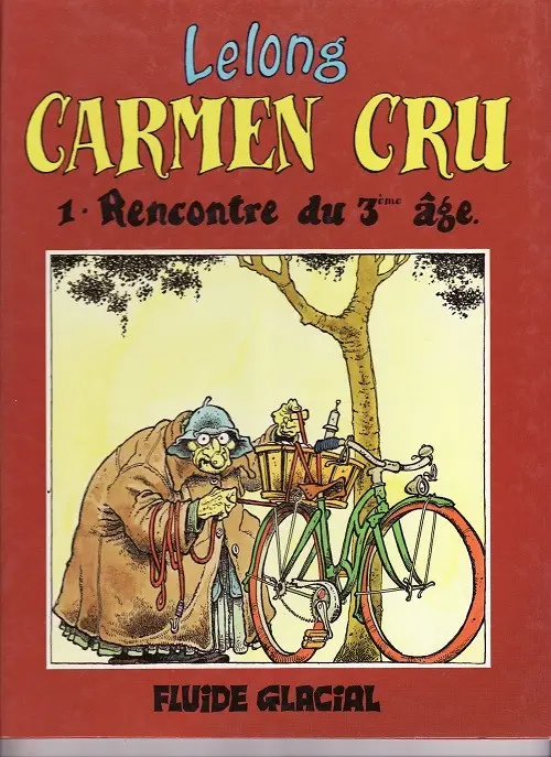 Couverture de l'album Carmen Cru Tome 1 Rencontre du 3ème âge
