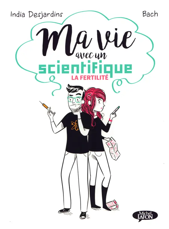 Couverture de l'album Ma vie avec un scientifique La fertilité