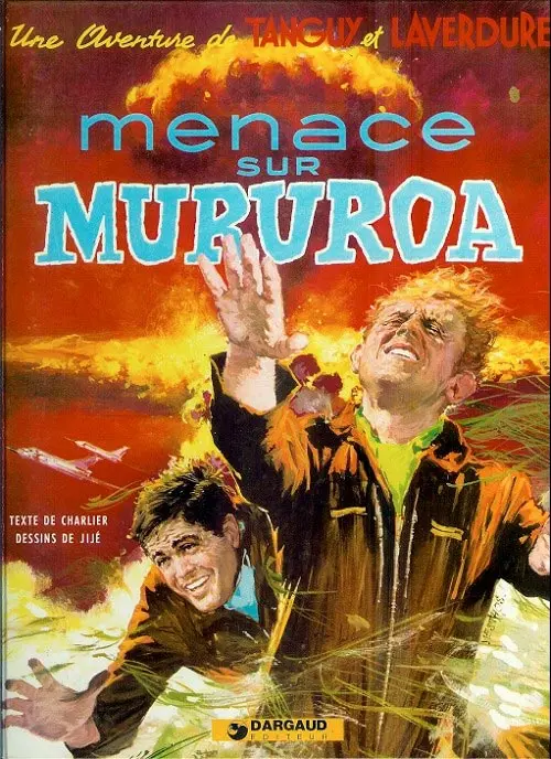 Couverture de l'album Tanguy et Laverdure Tome 12 Menace sur Mururoa