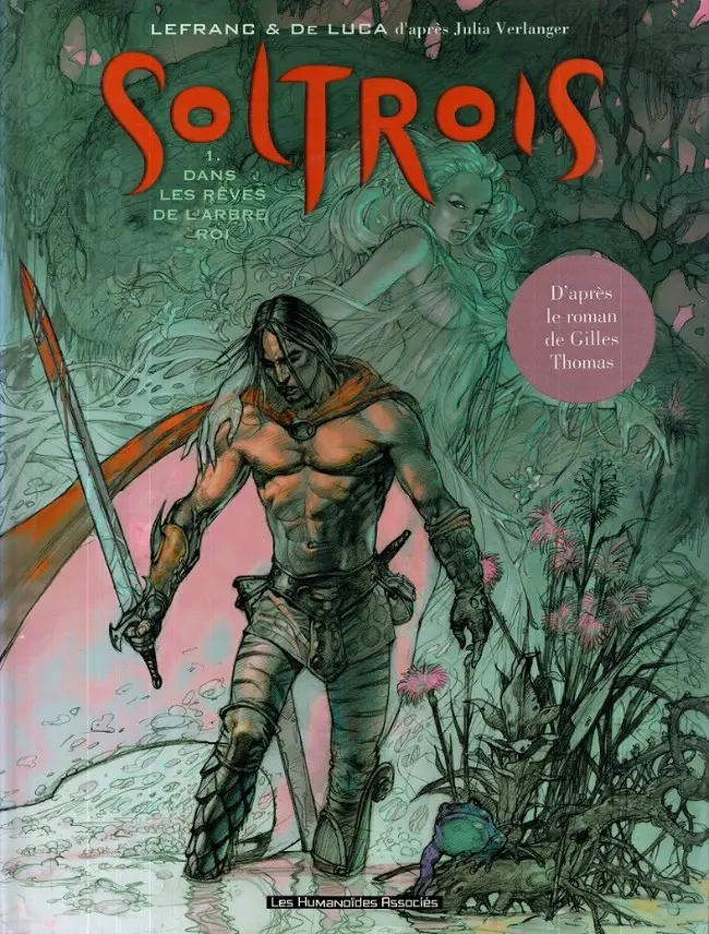 Couverture de l'album Soltrois Tome 1 Dans les rêves de l'Arbre Roi