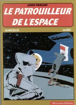 Couverture de l'album John Parade Tome 1 Le patrouilleur de l'espace