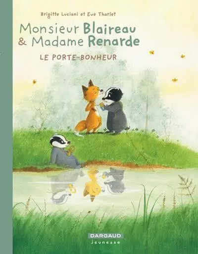 Couverture de l'album Monsieur Blaireau et Madame Renarde Tome 7 Le porte-bonheur