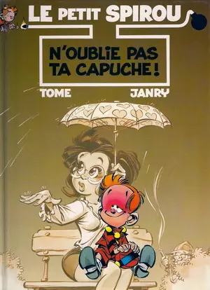 Couverture de l'album Le Petit Spirou Tome 6 N'oublie pas ta capuche !