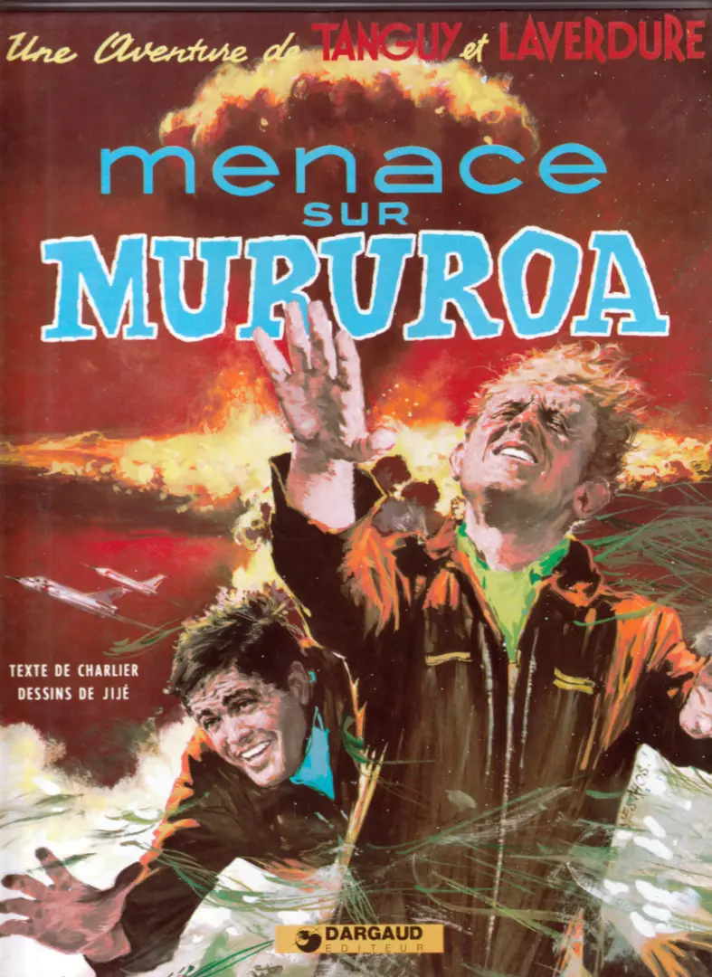 Couverture de l'album Tanguy et Laverdure Tome 12 Menace sur Mururoa