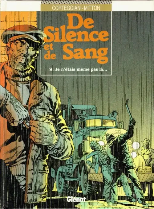Couverture de l'album De silence et de sang Tome 9 Je n'étais même pas là ...