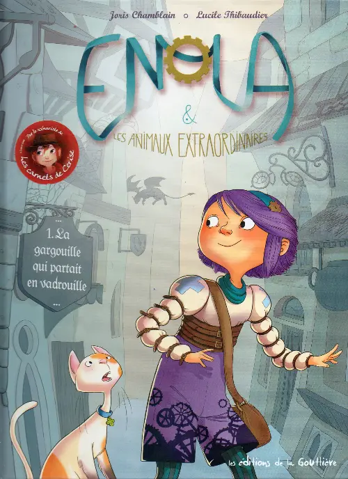 Couverture de l'album Enola et les animaux extraordinaires Tome 1 La gargouille qui partait en vadrouille