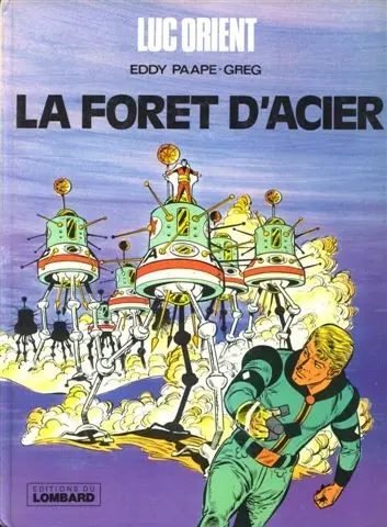 Couverture de l'album Luc Orient Tome 5 La forêt d'acier