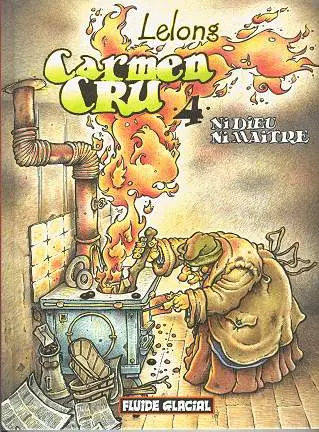 Couverture de l'album Carmen Cru Tome 4 Ni Dieu ni maître