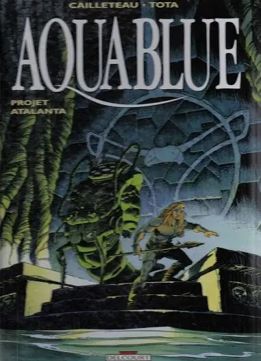 Couverture de l'album Aquablue Tome 5 Projet Atalanta