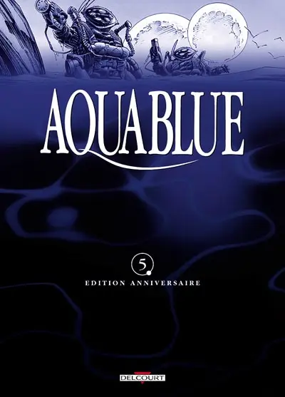 Couverture de l'album Aquablue Tome 5 Projet Atalanta
