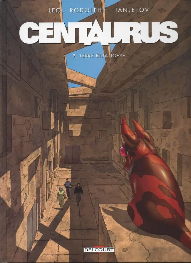 Couverture de l'album Centaurus Tome 2 Terre étrangère