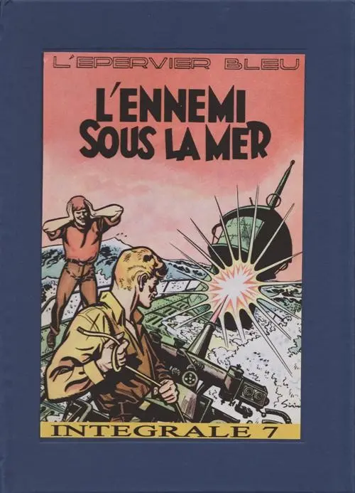 Couverture de l'album L'Épervier bleu Intégrale 7 L'Ennemi sous la Mer