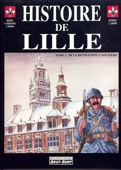 Couverture de l'album Histoires des Villes Tome 2 Histoire de Lille - De la révolution à nos jours