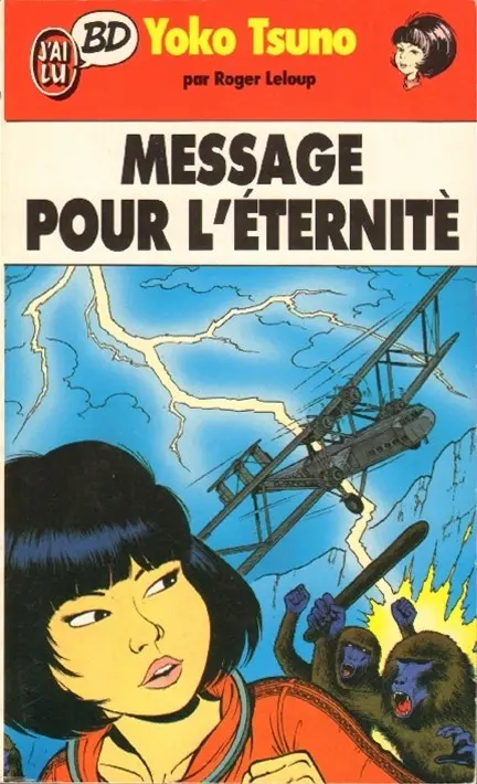 Yoko Tsuno Tome 5 Message pour l'éternité
