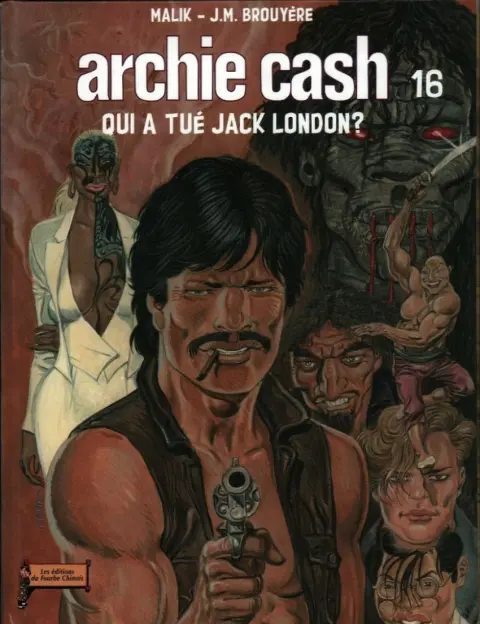 Archie Cash Tome 16 Qui a tué Jack London ?
