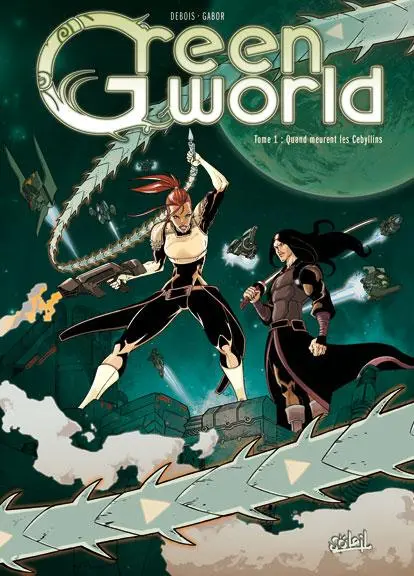Green world Tome 1 Quand meurent les Cebyllins