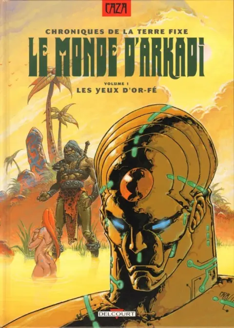 Le monde d'Arkadi Tome 1 Les yeux d'Or-Fé