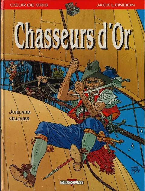 Chasseurs d'or Cœur de gris - Jack London